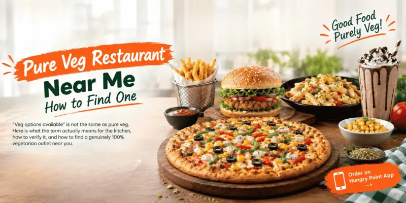 Pure veg restaurant near me — 100% vegetarian pizzas, burgers and sides at Hungry Point